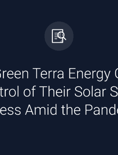 How Green Terra Energy Gained Control of Their Solar Sales Process Amid the Pandemic