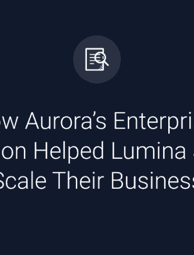 How Aurora’s Enterprise Solution Helped Lumina Solar Scale Their Business